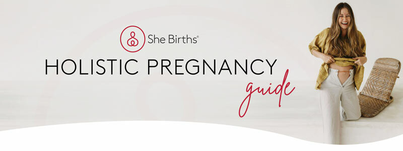 She Births® Holistic Pregnancy Guide